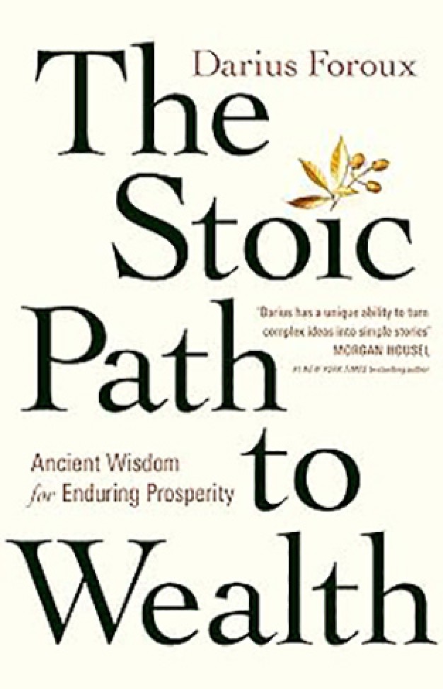 The Stoic Path to Wealth